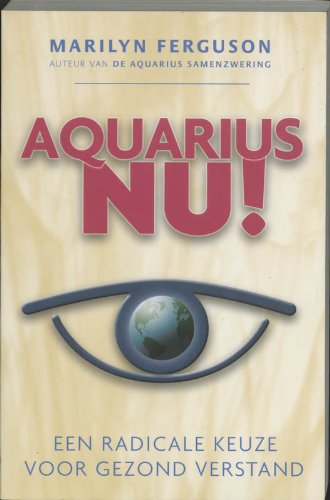 Aquarius NU!: kiezen voor radicaal gezond verstand book