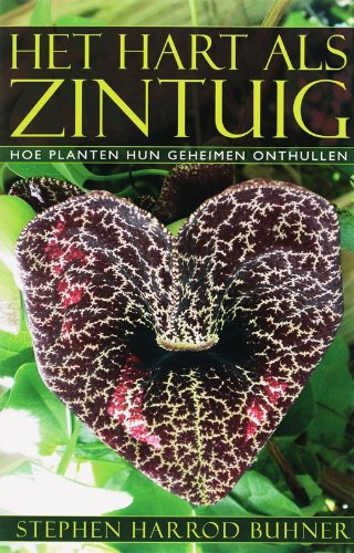 Het hart als zintuig: hoe planten hun geheimen onthullen book