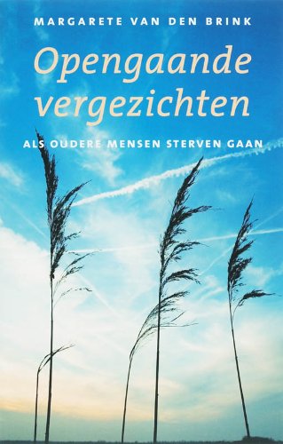 Opengaande vergezichten: als oudere mensen sterven gaan Death & Mourning