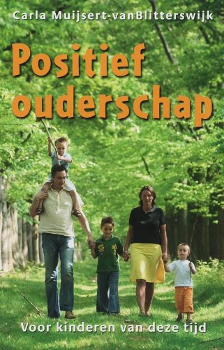 Positief ouderschap: voor kinderen van deze tijd book
