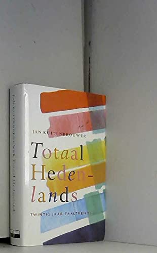 Totaal hedenlands: twintig jaar taaltrends book