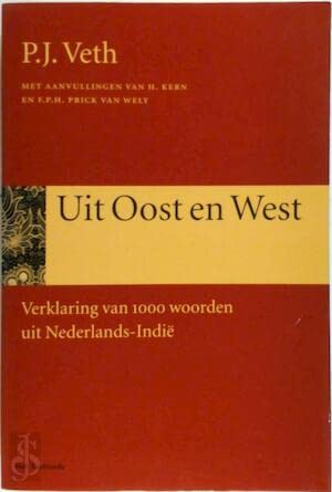 Uit Oost en West: verklaring van 1000 woorden uit Nederlands-Indie book