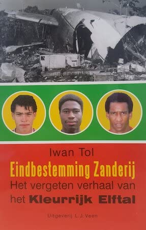 Eindbestemming Zanderij: het vergeten verhaal van het Kleurrijk Elftal book