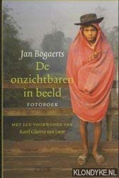 De onzichtbaren in beeld: het fotoboek bij de roman De onzichtbaren van Karel Glastra van Loon Books