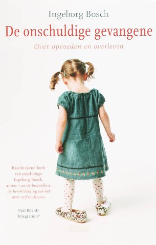 De onschuldige gevangene: over opvoeden en overleven book