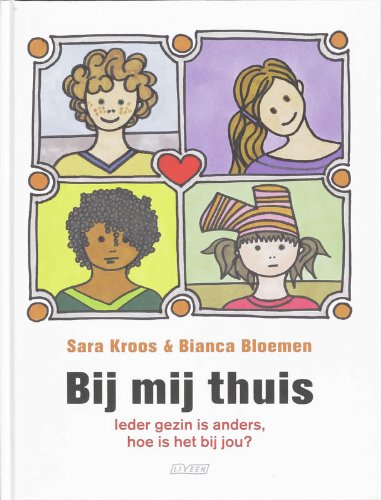 Bij mij thuis / druk 1: ieder gezin is anders, hoe is het bij jou? Children's books