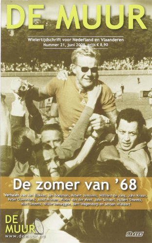 De Muur 21 / 2008 De zomer van '68: wielertijdschrift voor Nederland en Vlaanderen book