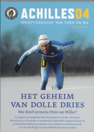 Achilles 04 / Voorjaar '09 / druk 1: sportverhalen van toen en nu (Achilles 04: sportverhalen van toen en nu) Leisure & Fun