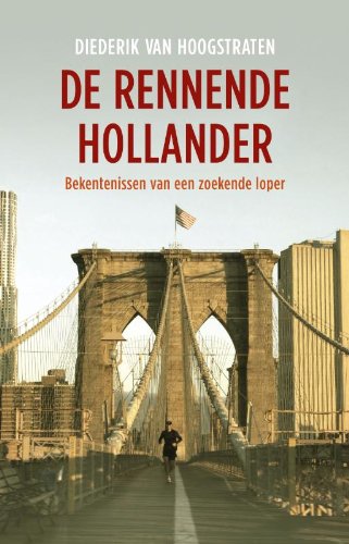 De rennende Hollander: bekentenissen van een zoekende loper book