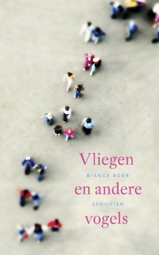 Vliegen en andere vogels: gedichten Poetry