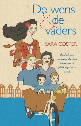 De wens en de vaders: dagboek van een vrouw die haar kinderwens op geheel eigen wijze vervult Manga