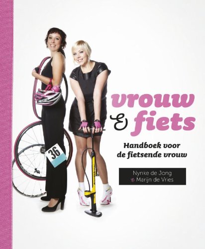 Vrouw & fiets: handboek voor de fietsende vrouw book