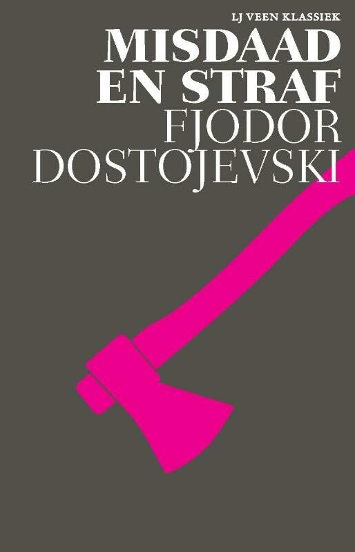 Misdaad en straf: roman in zes delen met epiloog (LJ Veen Klassiek) Classics