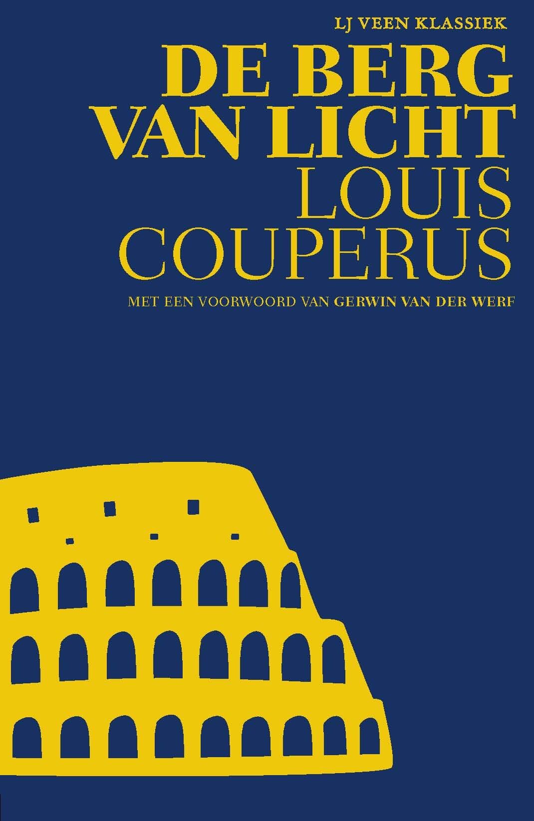 De berg van licht: met een voorwoord van Gerwin van der Werf (LJ Veen Klassiek, 1) LGBTQ+