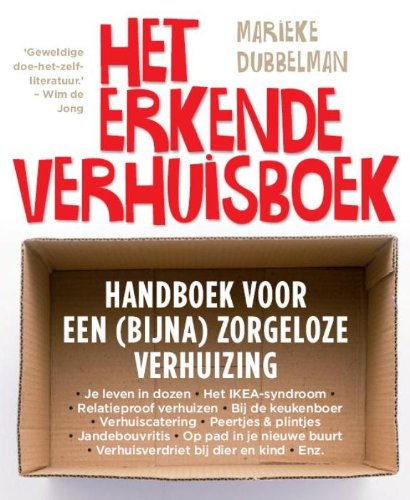 Het erkende verhuisboek: handboek voor een (bijna) zorgeloze verhuizing book