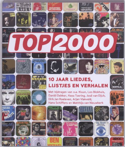 Top 2000 / druk 2: tien jaar liedjes, lijstjes en verhalen: 10 jaar liedjes, lijstjes en verhalen Arts & Music