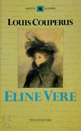 Eline Vere: een Haagse roman (Amstel-klassieken) Contemporary literature