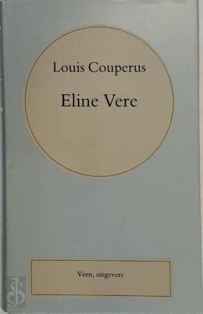 Volledige werken Louis Couperus 3: Eline Vere: een Haagsche roman book