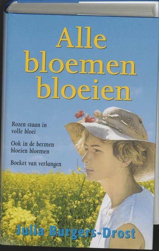 Alle bloemen bloeien: bevat: Rozen staan in volle bloei. ook in bermen bloeien bloemen. Boeket van verlangen book
