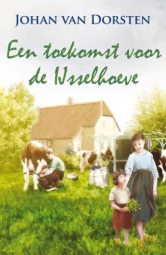 Een toekomst voor de IJsselhoeve book