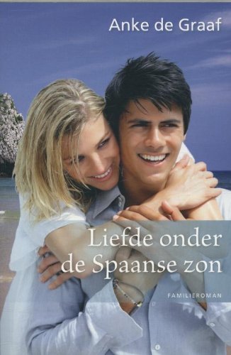 Liefde onder de Spaanse zon: familieroman book