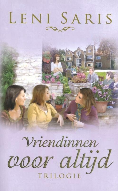 Vriendinnen voor altijd: trilogie Contemporary literature