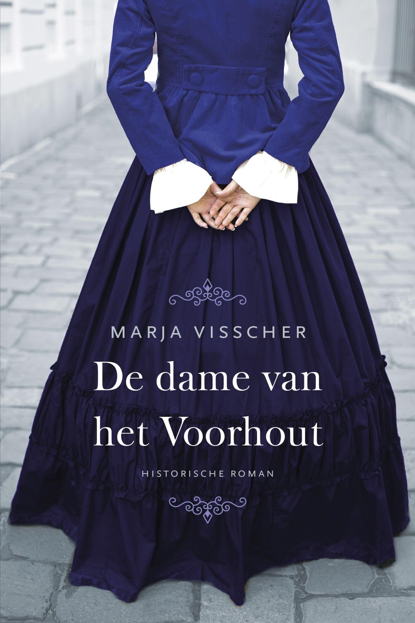 De dame van het Voorhout: Historische roman Historical Fiction
