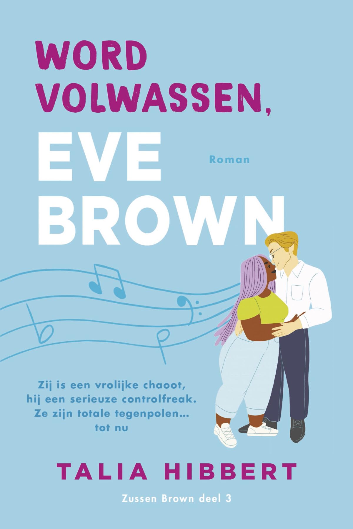 Word volwassen, Eve Brown (Zussen Brown-serie, 3) Contemporary literature
