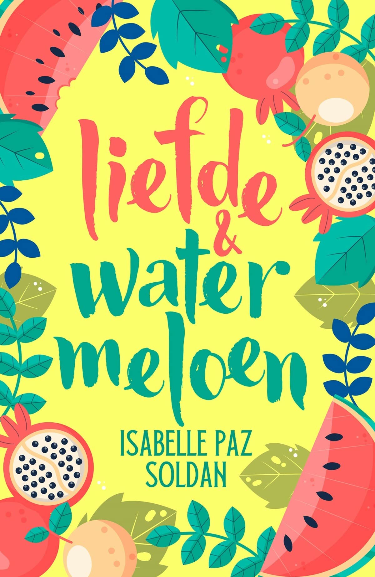 Liefde en watermeloen (Love & Fruits, 2) Contemporary literature