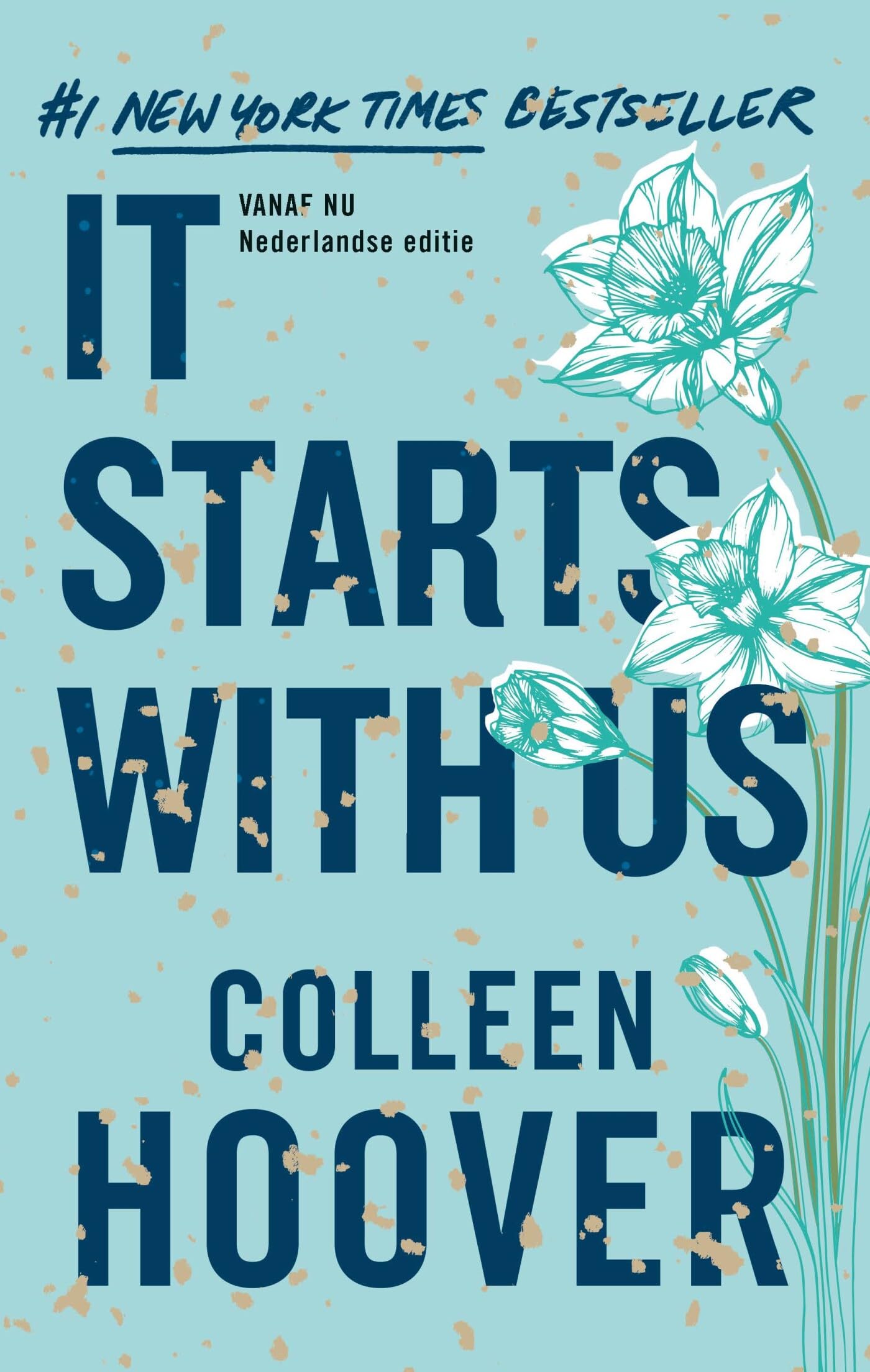 It starts with us: Vanaf nu is de Nederlandse uitgave van het vervolg op It Ends With Us (Lily & Atlas, 2) Contemporary literature