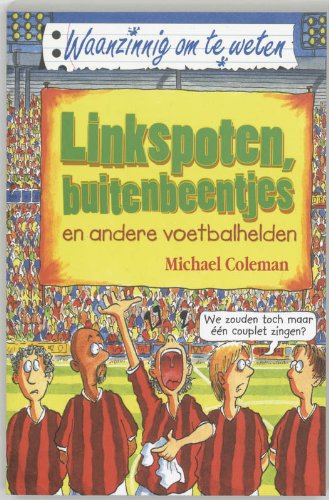 Linkspoten, buitenbeentjes en andere voetbalhelden book