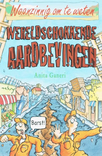 Wereldschokkende aardbevingen (Waanzinnig om te weten) Books