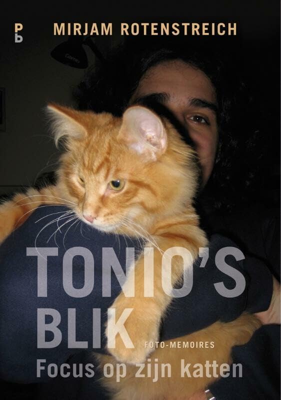 Tonio's blik: focus op zijn katten : een foto-memoir book