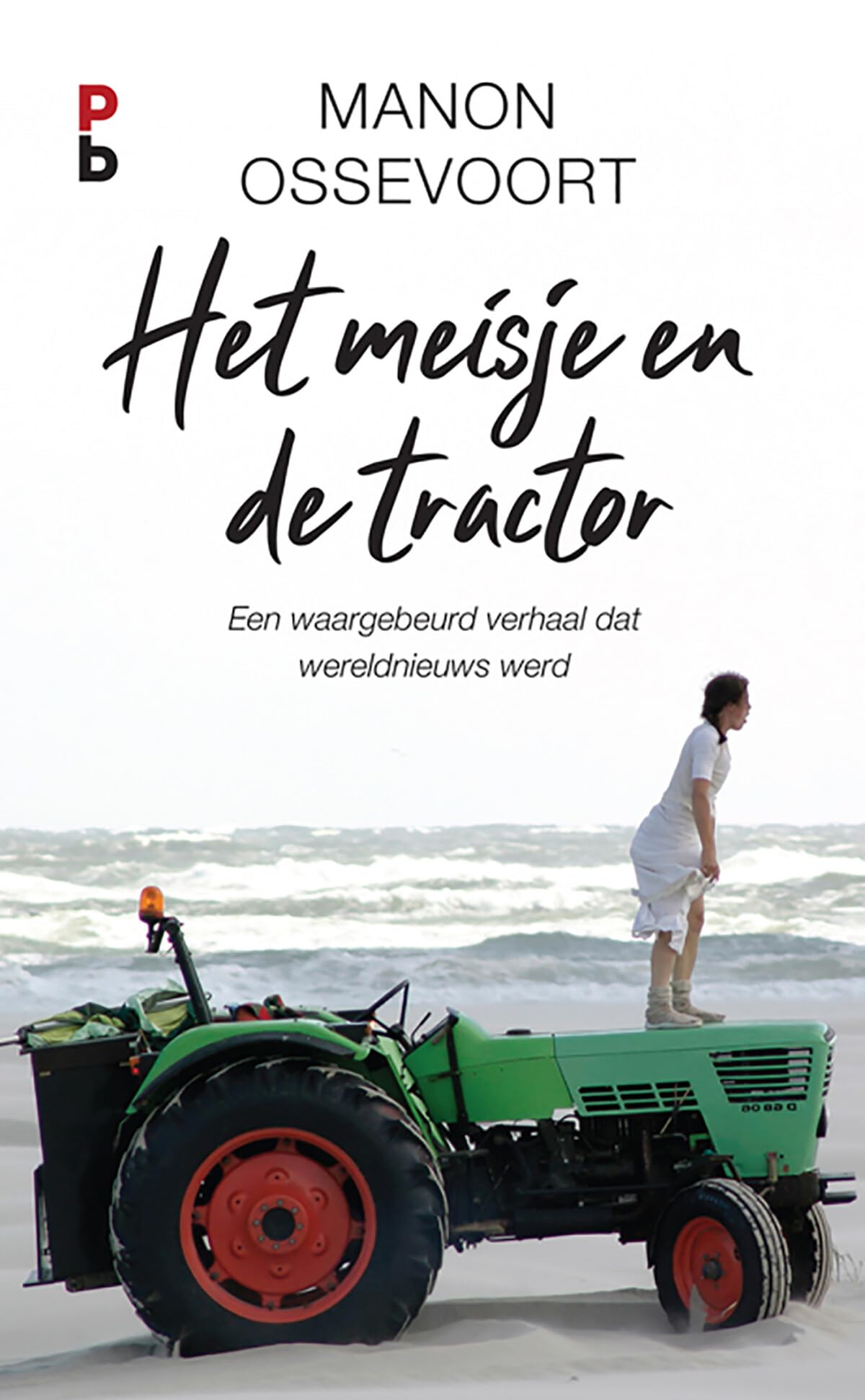 Het meisje en de tractor: een waargebeurd verhaal dat wereldnieuws werd Politics & Society