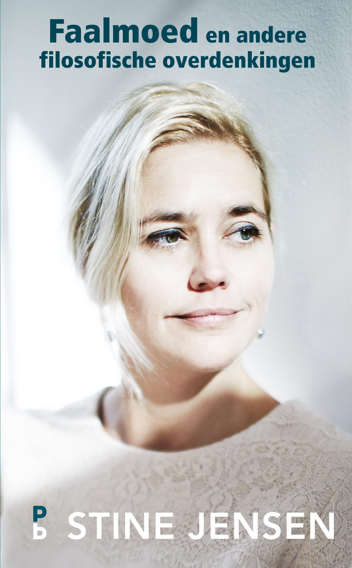 Faalmoed en andere filosofische overdenkingen Philosophy