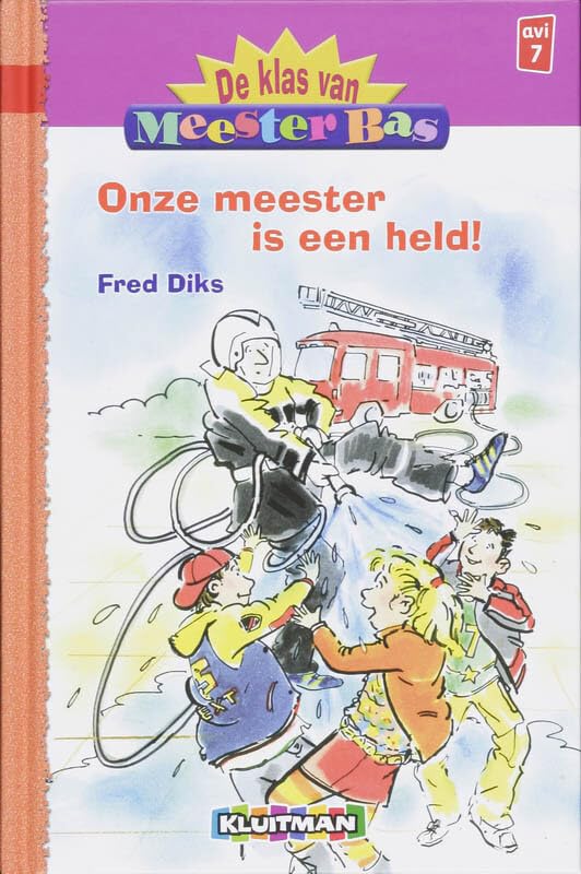 Onze meester is een held! / druk 2 (De klas van meester Bas) Novels & Short Stories