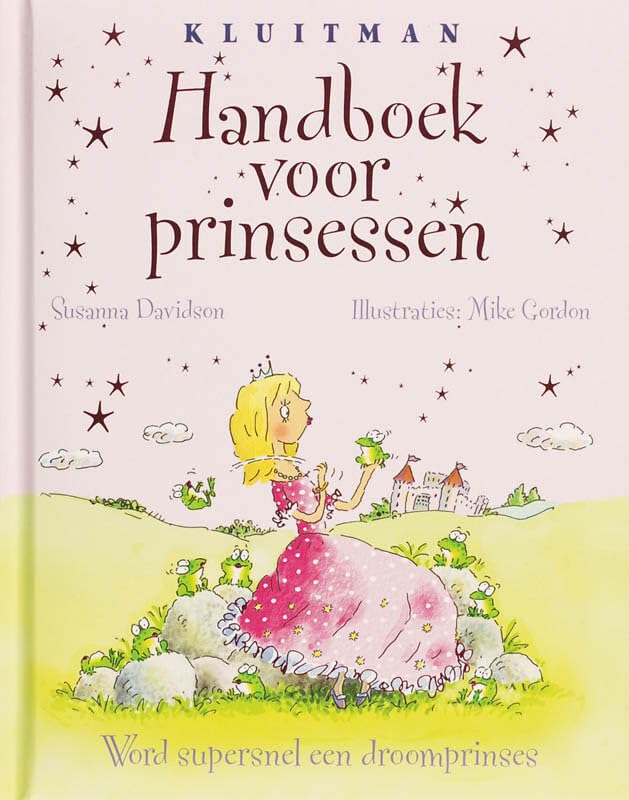 Handboek voor prinsessen: word supersnel een droomprinses book