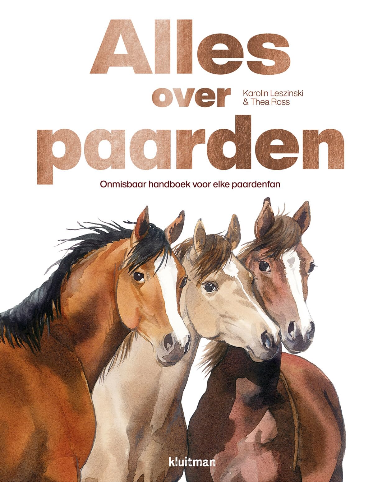 Alles over paarden: onmisbaar handboek voor elke paardenfan Non-fiction