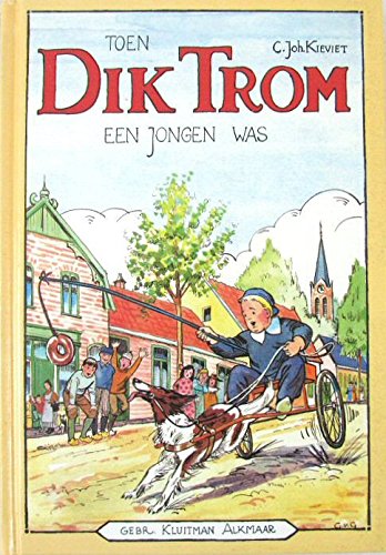 Toen Dik Trom een jongen was (Dik Tromserie) Novels & Short Stories