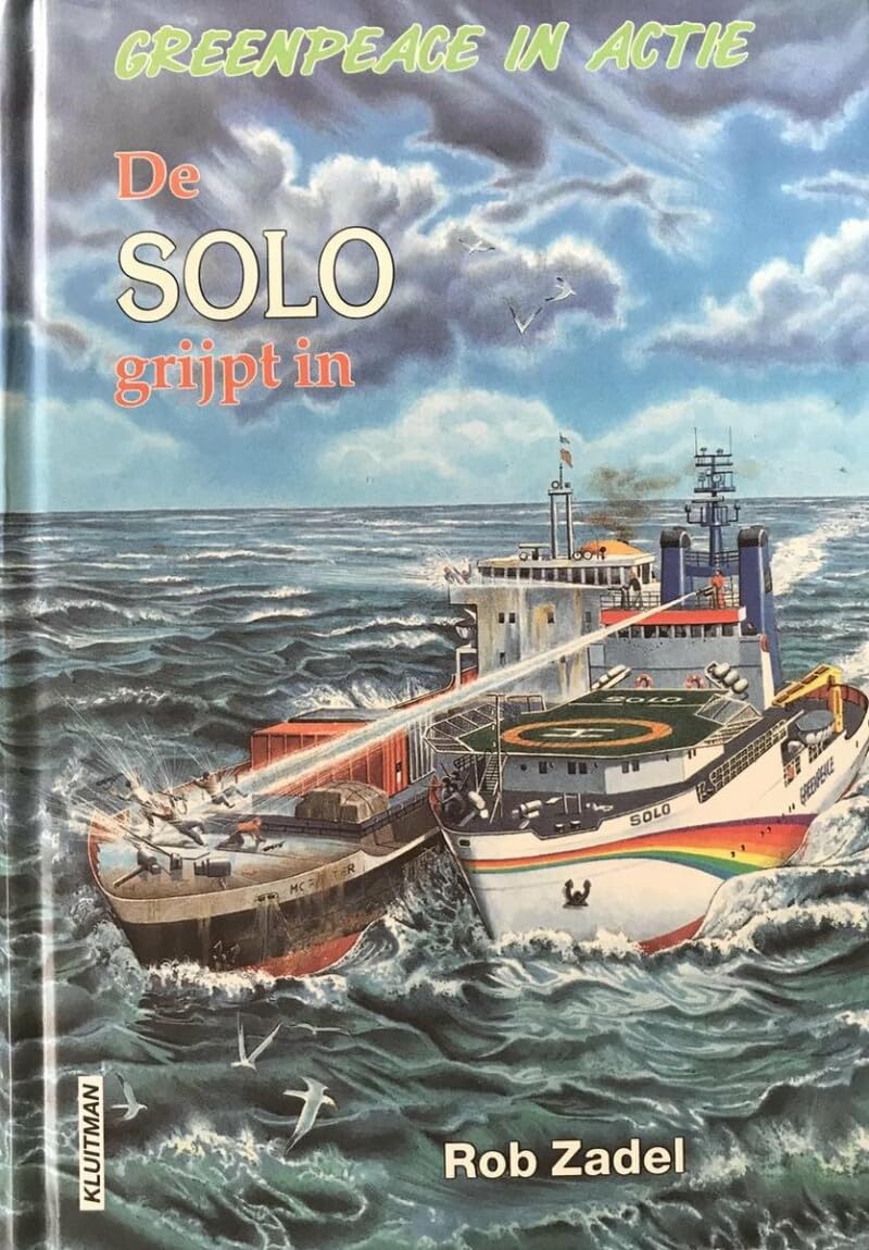 De Solo grijpt in (Greenpeace in actie) Novels & Short Stories