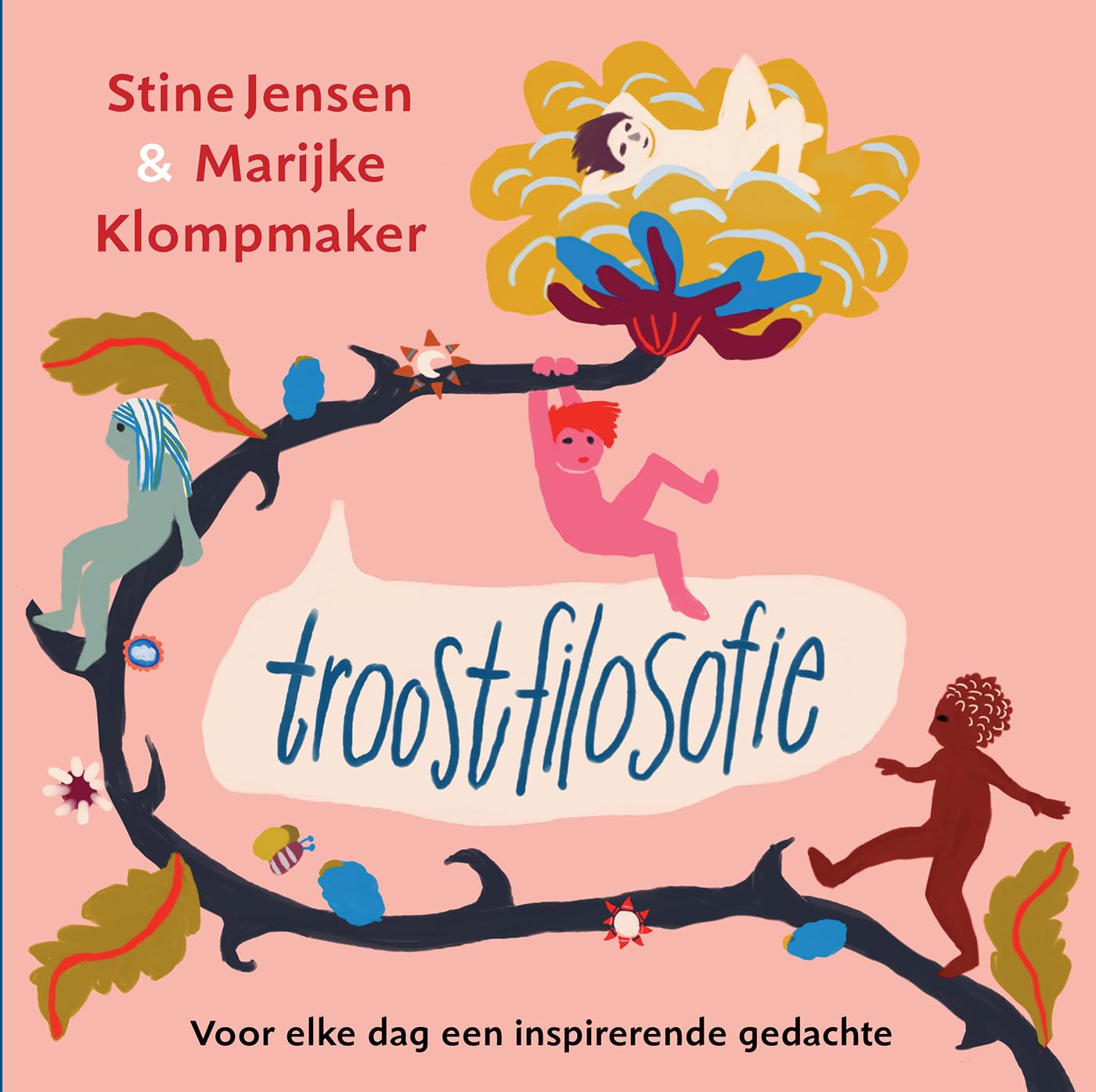 Troostfilosofie: voor elke dag een inspirerende gedachte book