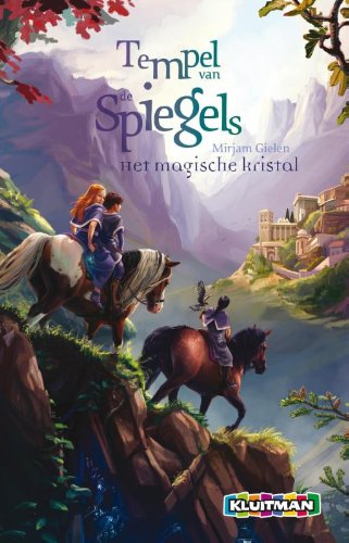 Het magische kristal (Tempel van de spiegels, 1) Novels & Short Stories