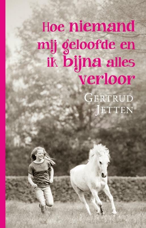 Hoe niemand mij geloofde en ik bijna alles verloor Novels & Short Stories