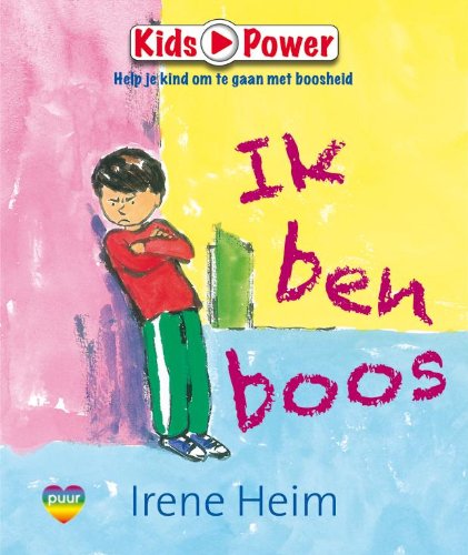 Ik ben boos: help je kind om te gaan met boosheid book