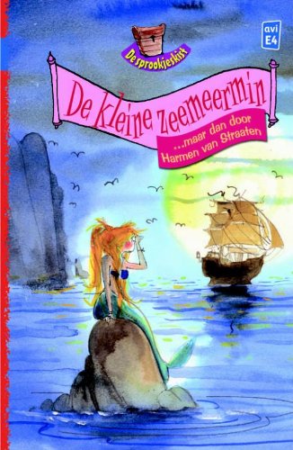 De kleine zeemeermin... maar dan door Harmen van Straaten (De sprookjeskist) Novels & Short Stories