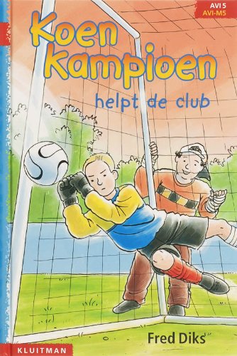 Koen Kampioen helpt de club (Klavertje drie) Leisure & Fun