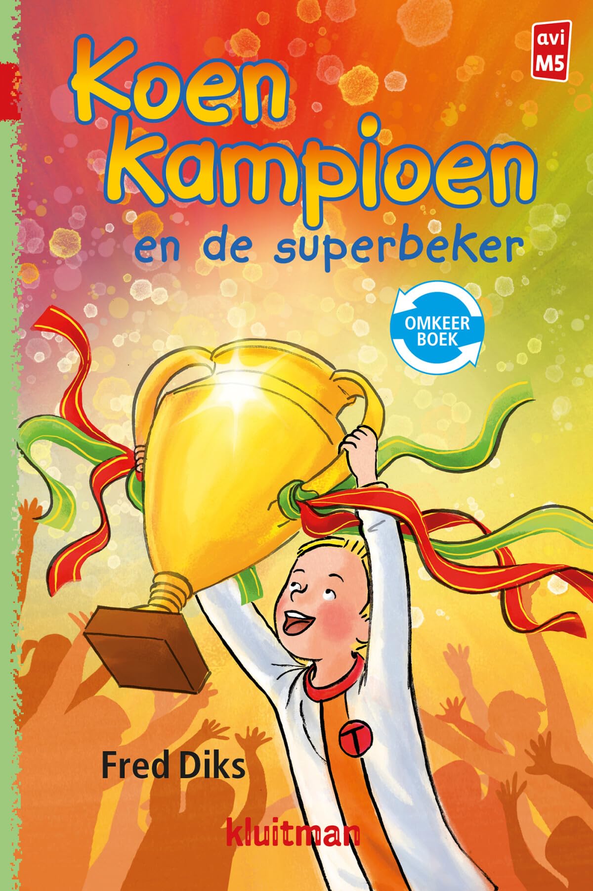 Koen Kampioen en de superbeker ; Koen Kampioen en het grote toernooi book