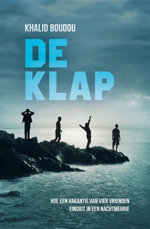 De klap: Hoe een vakantie van vier vrienden eindigt in een nachtmerrie book