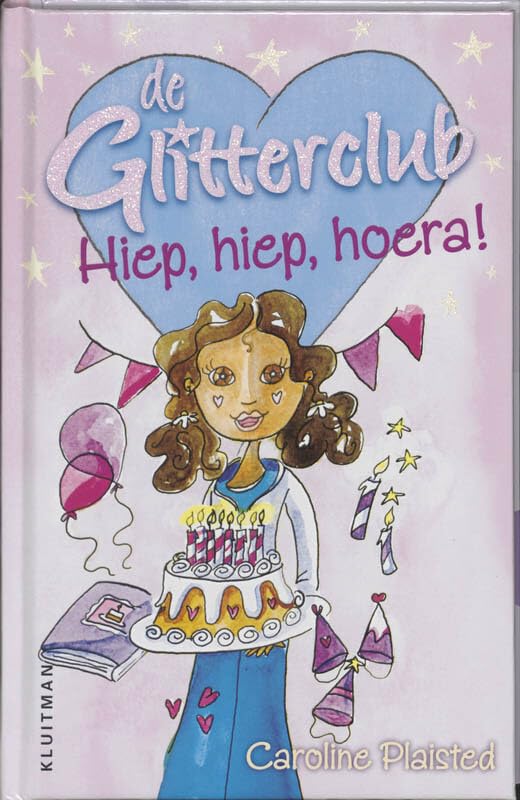 Hiep, hiep, hoera! (De Glitterclub) Books