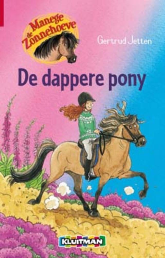 De dappere pony (Manege De Zonnehoeve) Novels & Short Stories